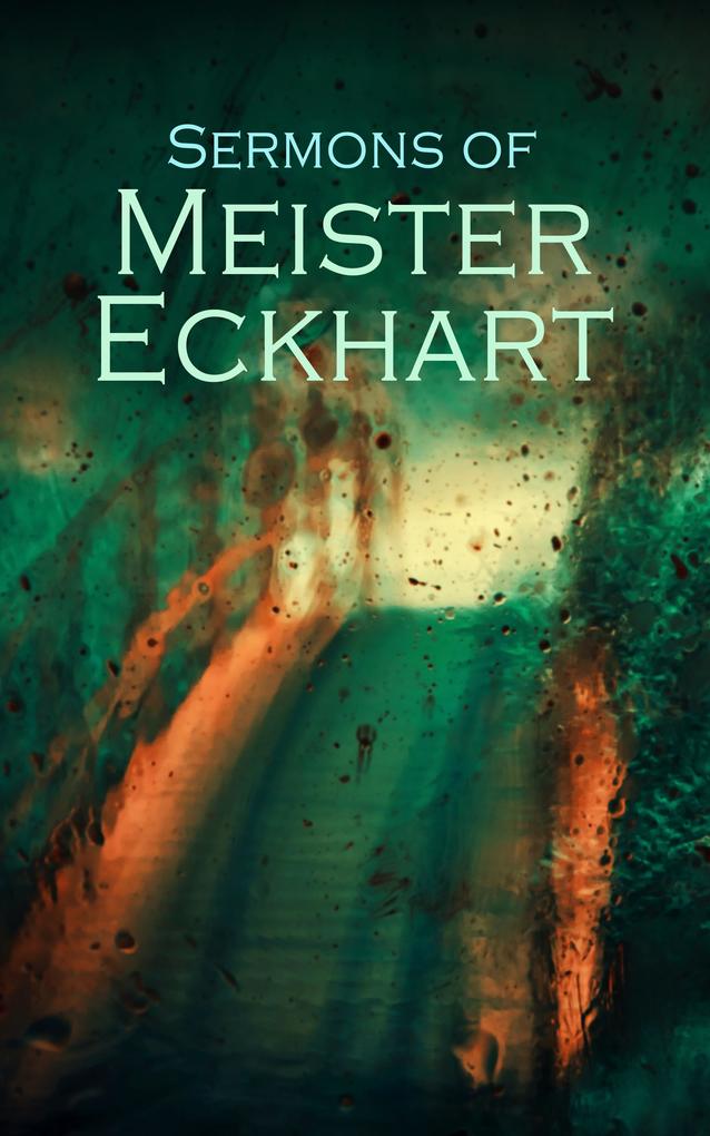 Produktbild: Sermons of Meister Eckhart | Meister Eckhart