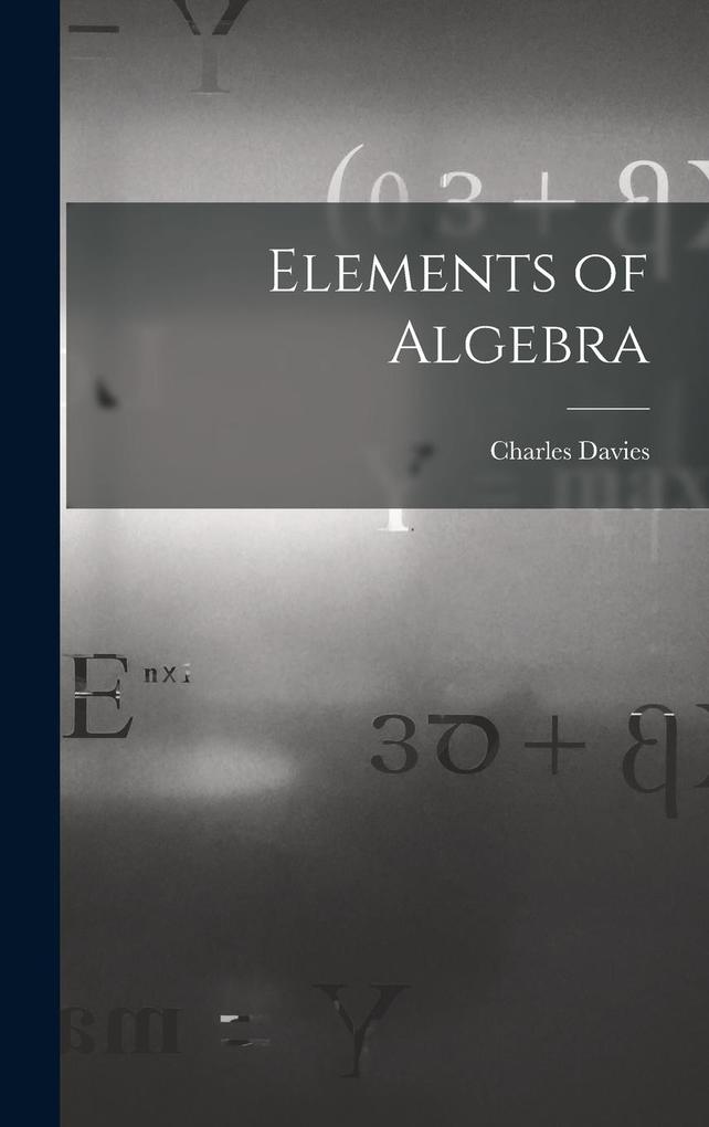 Produktbild: Elements of Algebra | Charles Davies