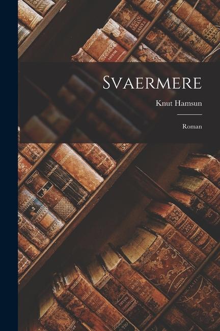 Produktbild: Svaermere | Knut Hamsun