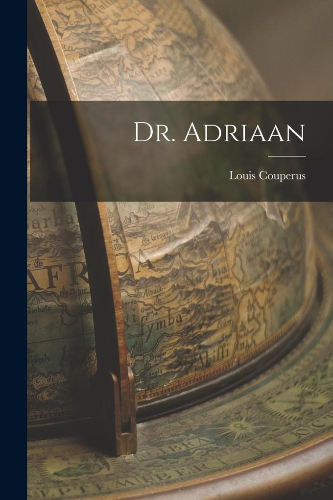 Produktbild: Dr. Adriaan | Louis Couperus