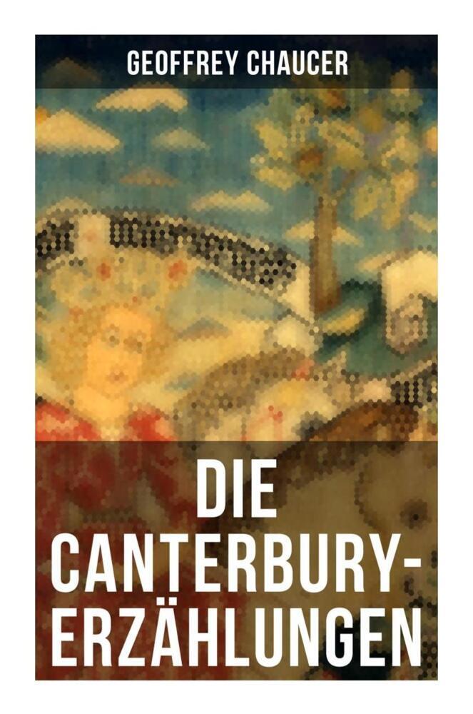 Produktbild: Die Canterbury-Erzählungen | Geoffrey Chaucer