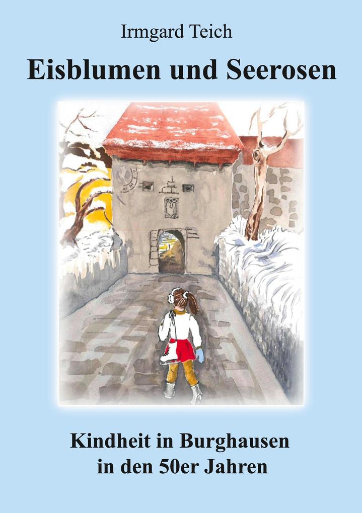 Produktbild: Eisblumen & Seerosen | Irmgard Teich
