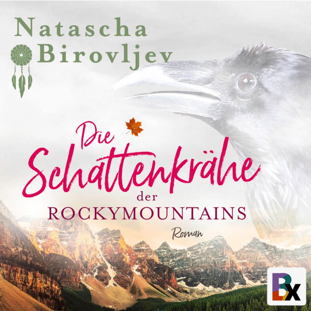 Produktbild: Die Schattenkrähe der Rocky Mountains | Natascha Birovljev