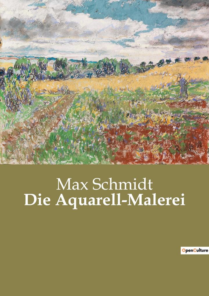 Produktbild: Die Aquarell-Malerei | Max Schmidt