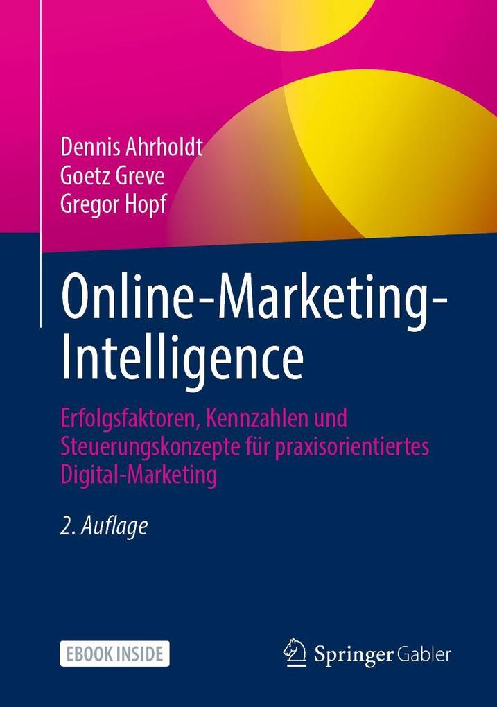 Produktbild: Online-Marketing-Intelligence | Dennis Ahrholdt, Goetz Greve, Gregor Hopf