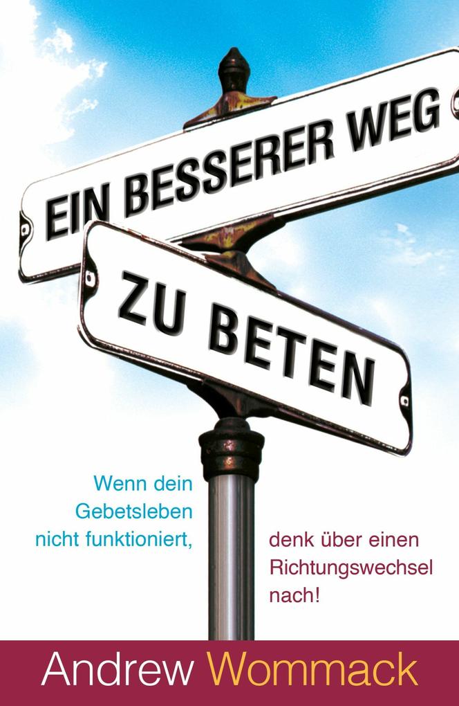 Produktbild: Ein besserer Weg zu beten | Andrew Wommack