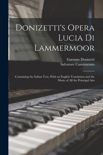 Produktbild: Donizetti's Opera Lucia di Lammermoor | Gaetano Donizetti, Salvatore Cammarano