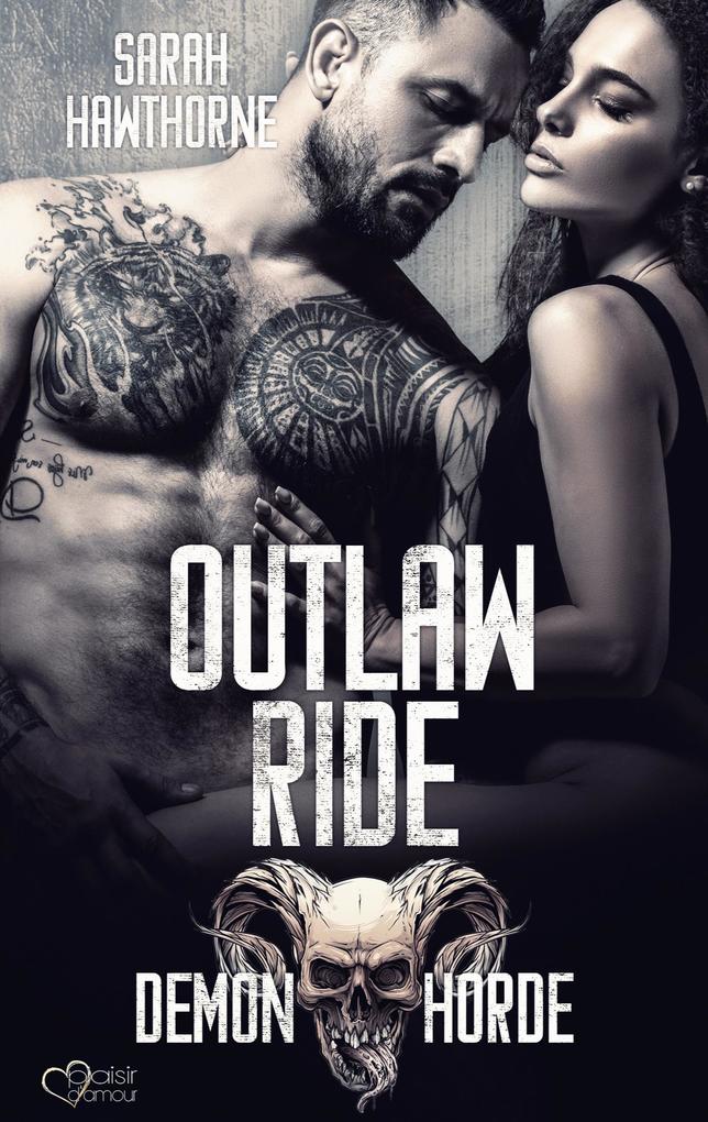 Produktbild: Demon Horde MC Teil 3: Outlaw Ride | Sarah Hawthorne