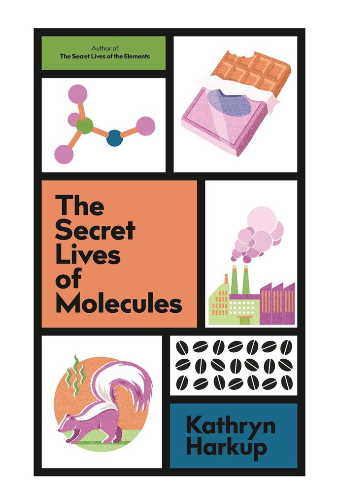 Produktbild: The Secret Lives of Molecules | Kathryn Harkup