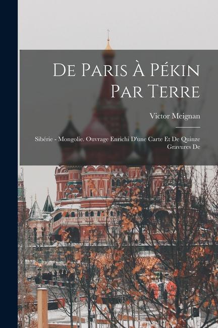 Produktbild: De Paris à Pékin par terre | Victor Meignan