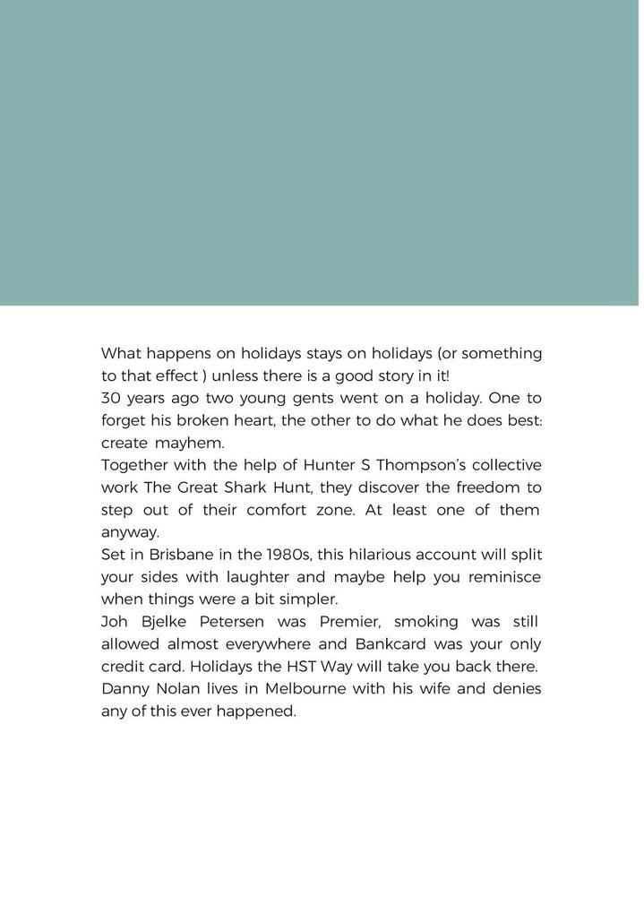 Weitere Ansicht: Holidays the HST way. | Danny Nolan