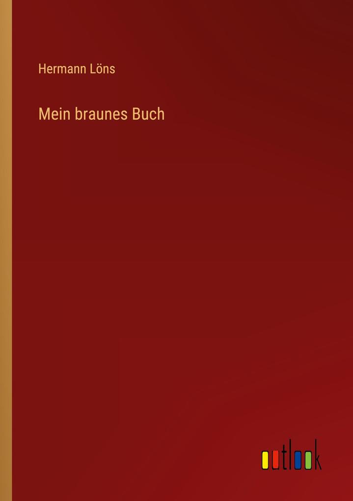 Produktbild: Mein braunes Buch | Hermann Löns