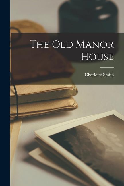 Produktbild: The Old Manor House | Charlotte Smith