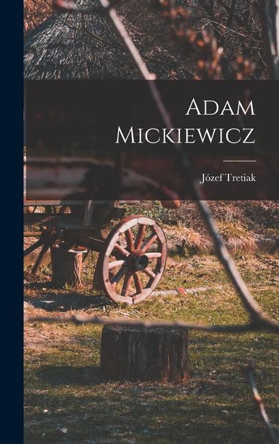 Produktbild: Adam Mickiewicz | Józef Tretiak