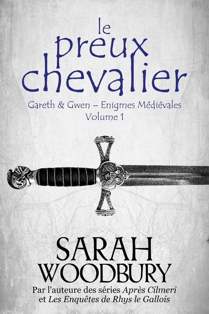 Produktbild: Le Preux Chevalier | Sarah Woodbury