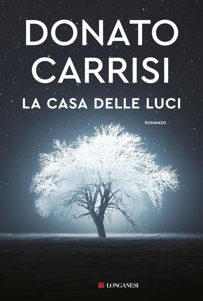 Produktbild: La casa delle luci | Donato Carrisi