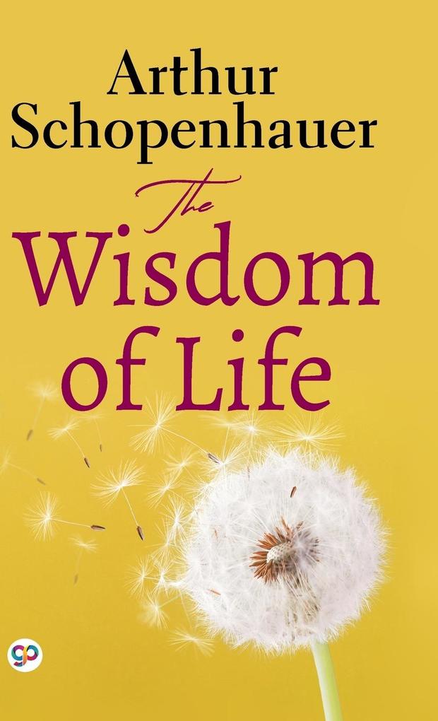 Produktbild: The Wisdom of Life (Deluxe Library Edition) | Arthur Schopenhauer