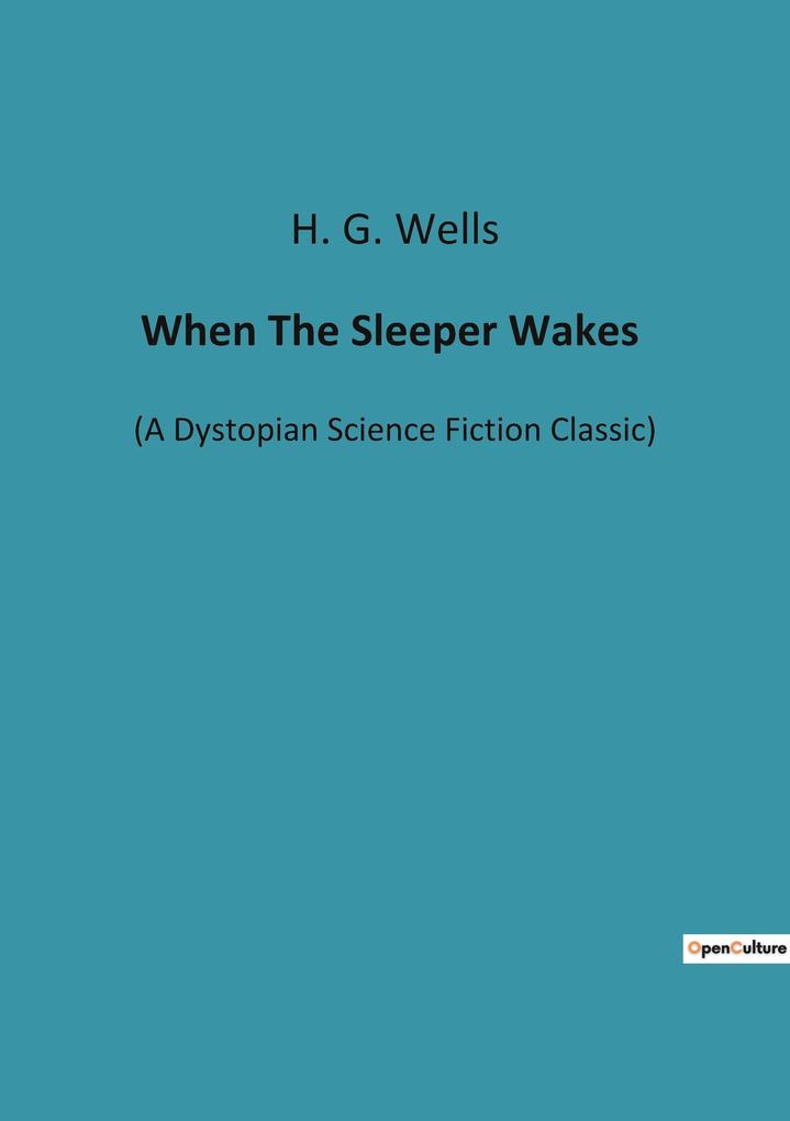 Produktbild: When The Sleeper Wakes | H. G. Wells