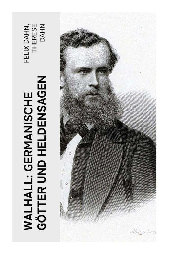 Produktbild: Walhall: Germanische Götter und Heldensagen | Felix Dahn, Therese Dahn