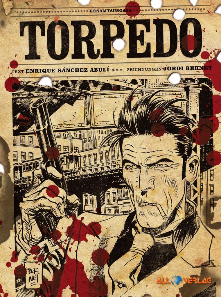 Produktbild: Torpedo Gesamtausgabe 1 | Enrique Sanchez Abulí, Jordi Bernet