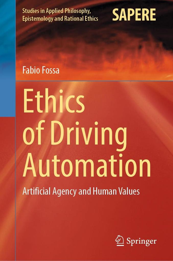 Produktbild: Ethics of Driving Automation | Fabio Fossa