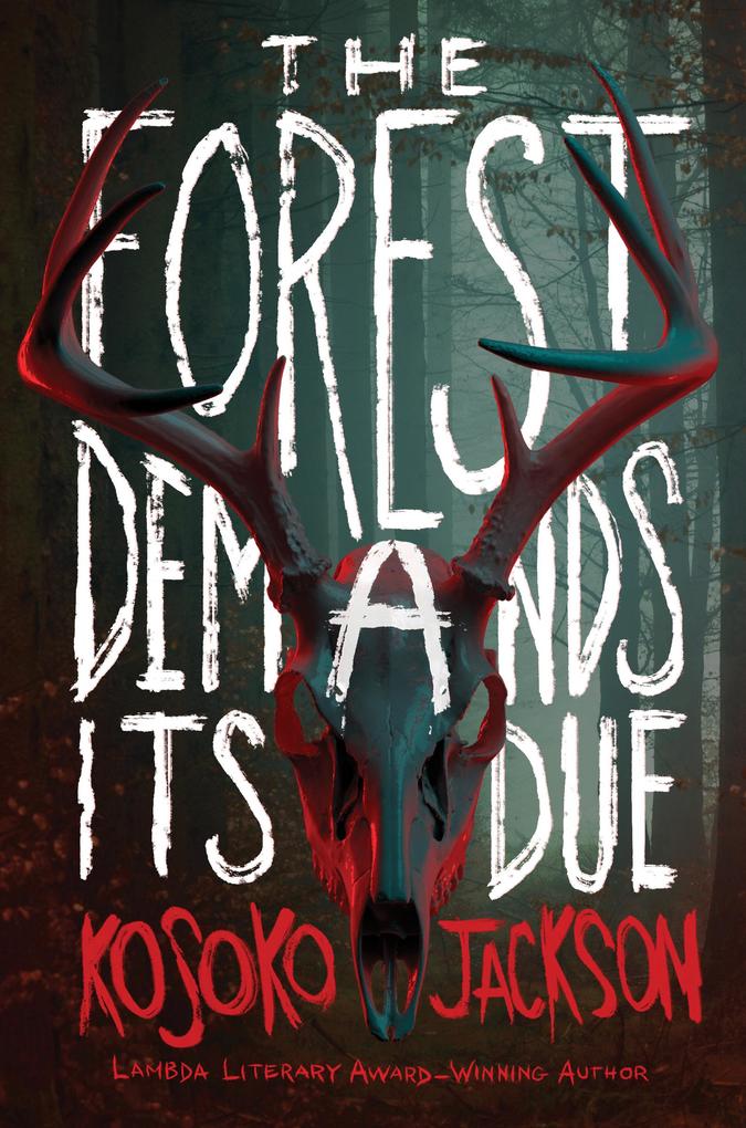 Produktbild: The Forest Demands Its Due | Kosoko Jackson