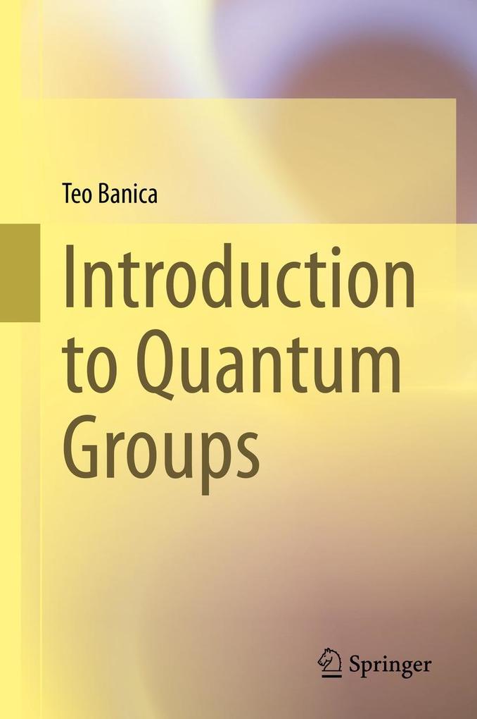 Produktbild: Introduction to Quantum Groups | Teo Banica