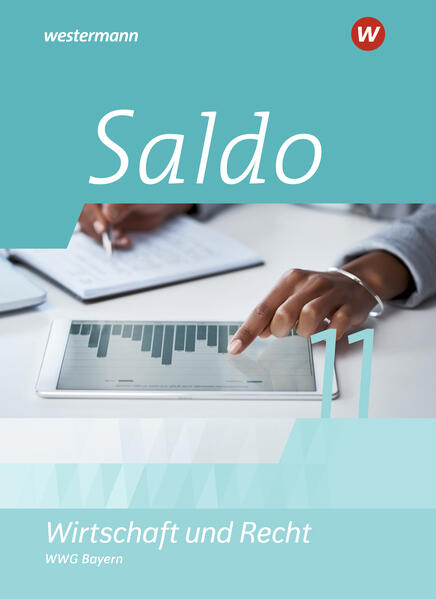Produktbild: Saldo - Wirtschaft und Recht 11.Schulbuch. Für die Oberstufe in Bayern | Denise Aigner, Philipp Dull, Denise Mungan, Susanne Schmidt, Matthias Völkl