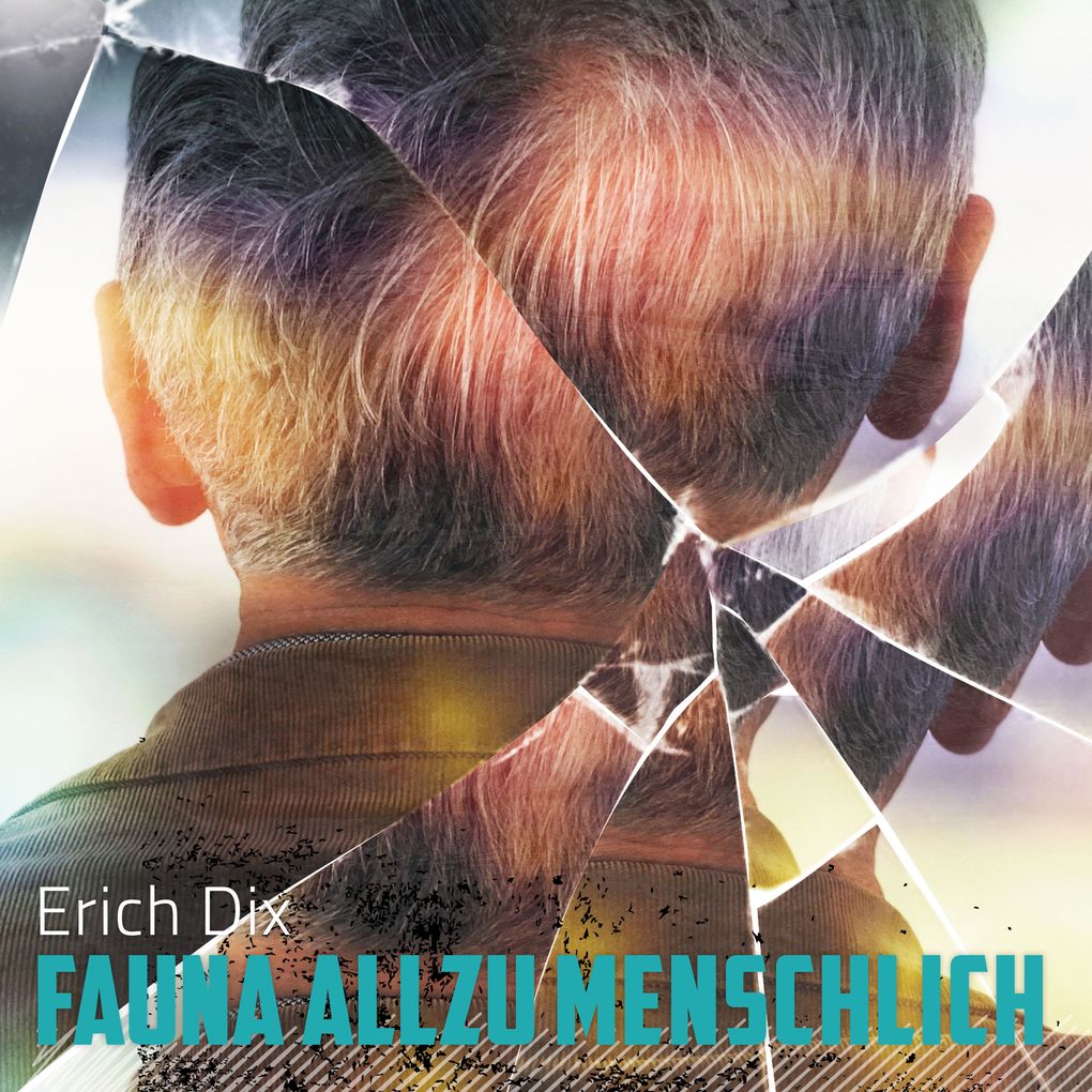 Produktbild: Fauna allzu menschlich | Erich Dix
