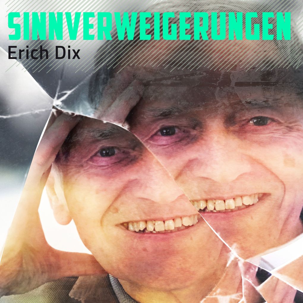 Produktbild: Sinnverweigerungen | Erich Dix