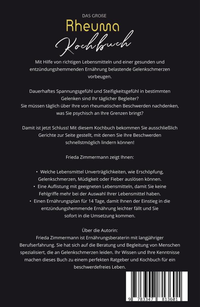 Weitere Ansicht: Das große Rheuma Kochbuch! Inklusive 14 Tage Ernährungsplan und Ernährungsratgeber. 1. Auflage | Frieda Zimmermann