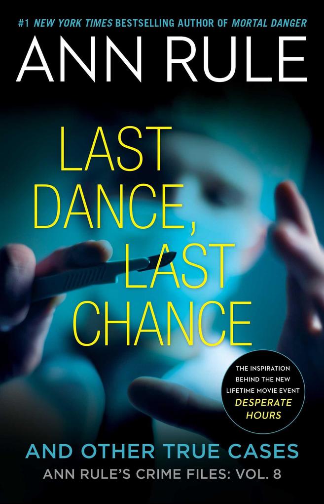Weitere Ansicht: Last Dance, Last Chance | Ann Rule