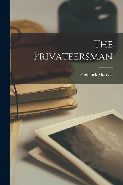 Produktbild: The Privateersman | Frederick Marryat