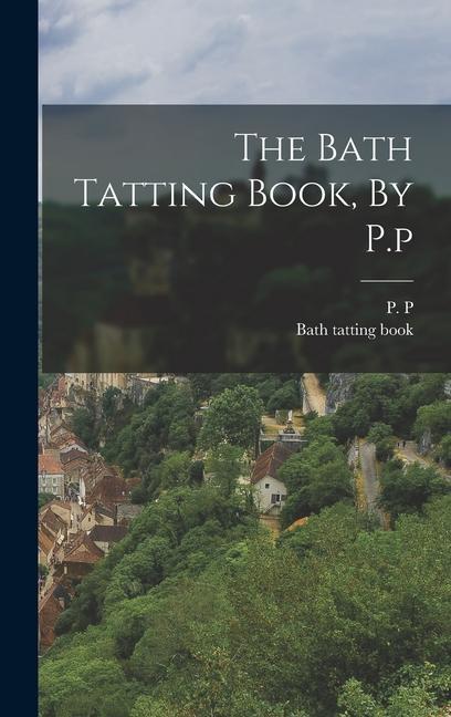 Produktbild: The Bath Tatting Book, By P.p | P. P