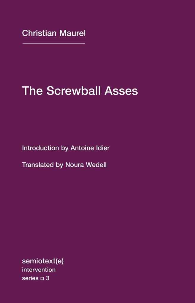 Produktbild: The Screwball Asses and Other Texts | Christian Maurel