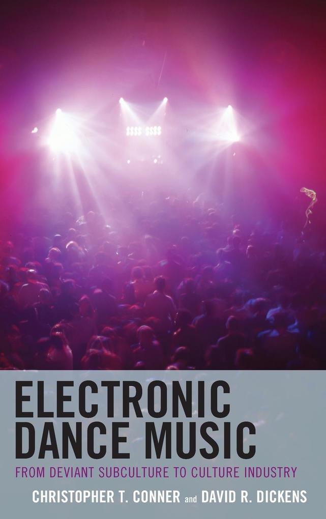 Produktbild: Electronic Dance Music | Christopher T. Conner, David R. Dickens