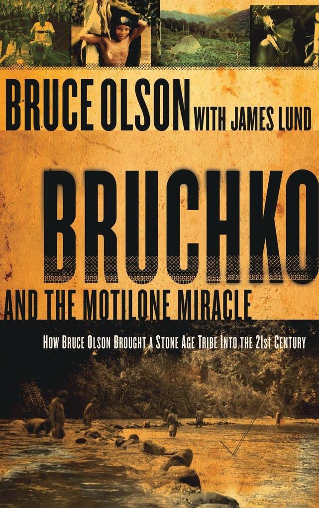 Produktbild: Bruchko and the Motilone Miracle | Bruce Olson