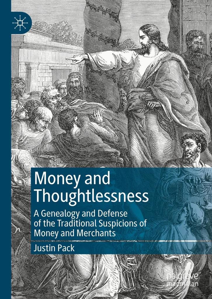Produktbild: Money and Thoughtlessness | Justin Pack