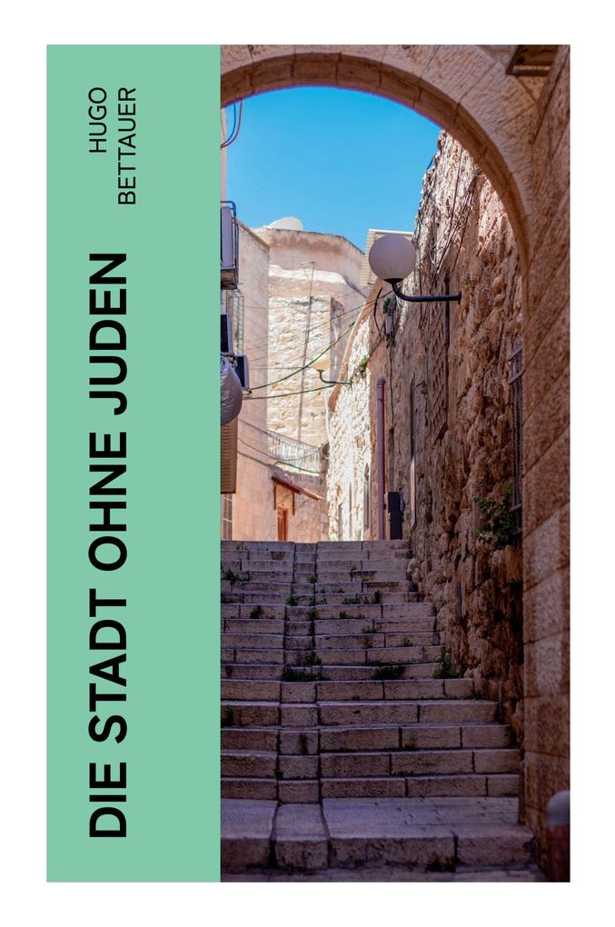 Produktbild: Die Stadt ohne Juden | Hugo Bettauer