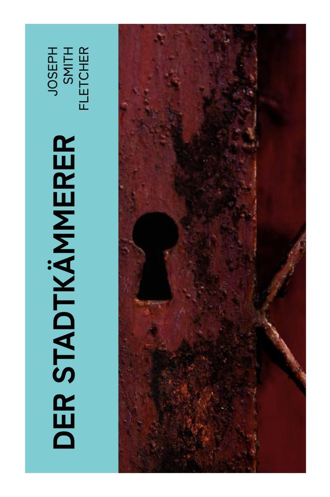 Produktbild: Der Stadtkämmerer | Joseph Smith Fletcher