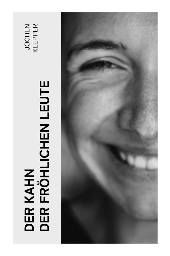 Produktbild: Der Kahn der fröhlichen Leute | Jochen Klepper