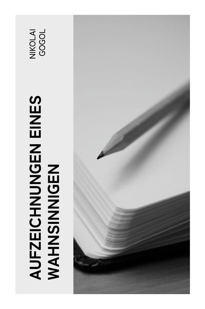 Produktbild: Aufzeichnungen eines Wahnsinnigen | Nikolai Gogol