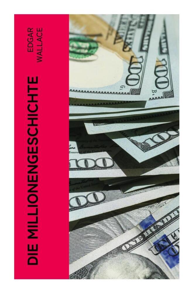 Produktbild: Die Millionengeschichte | Edgar Wallace