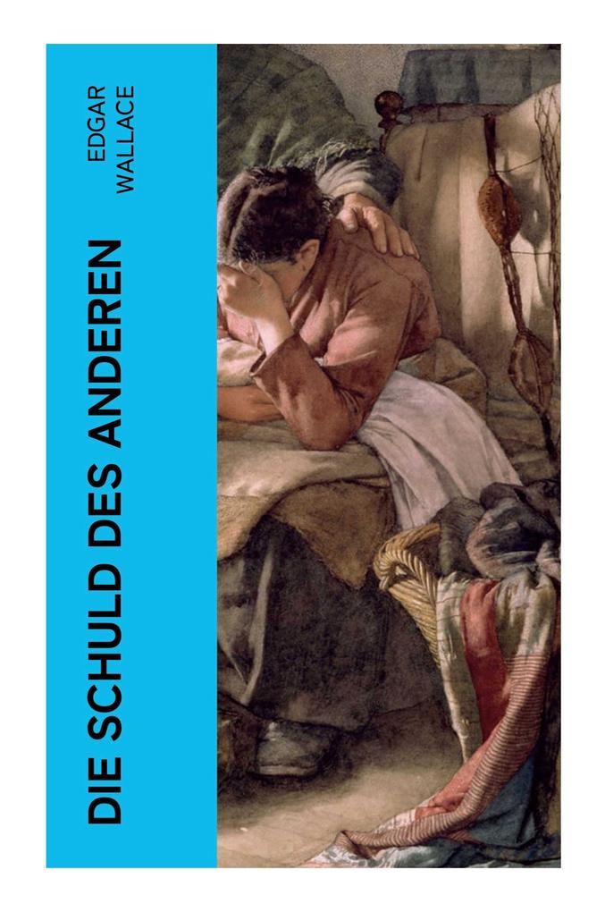 Produktbild: Die Schuld des Anderen | Edgar Wallace