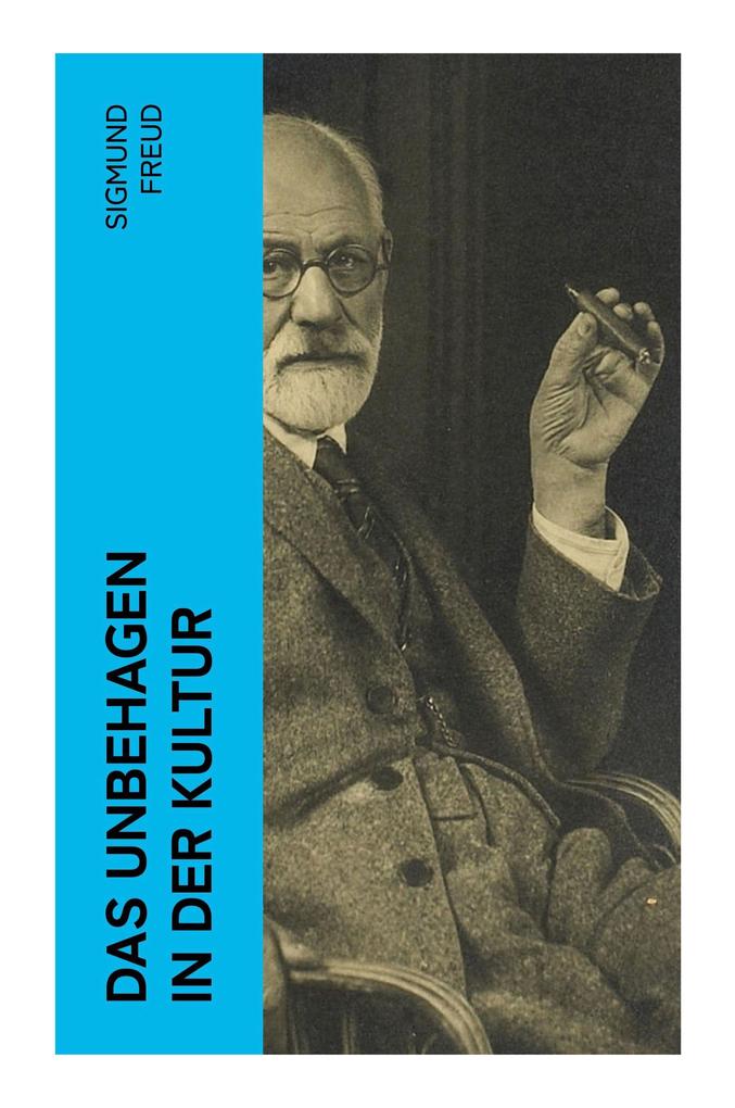 Produktbild: Das Unbehagen in der Kultur | Sigmund Freud