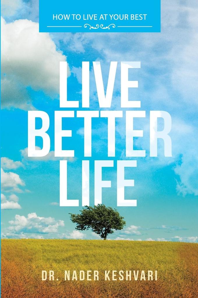 Produktbild: Live Better Life | Nader Keshvari