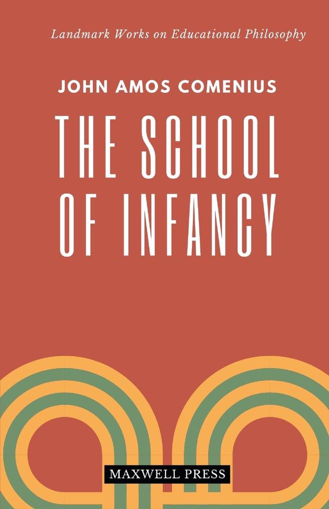 Produktbild: The School of Infancy | John Amos Comenius