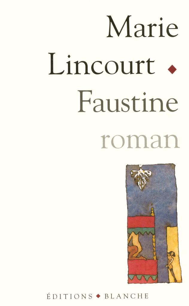 Produktbild: Faustine | Marie Lincourt