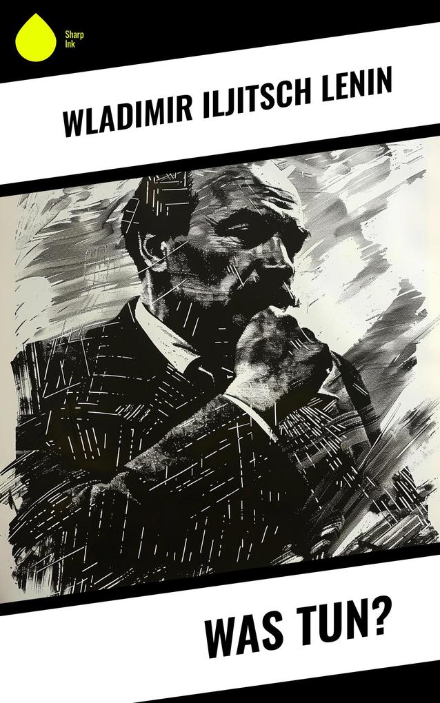 Produktbild: Was tun? | Wladimir Iljitsch Lenin