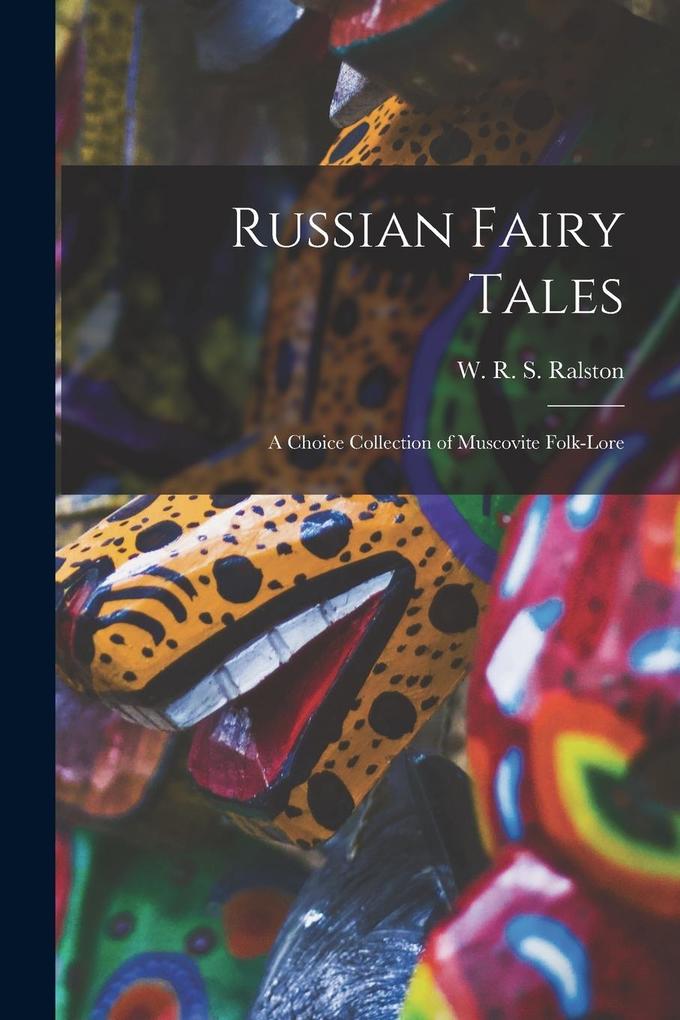 Produktbild: Russian Fairy Tales | W R S Ralston